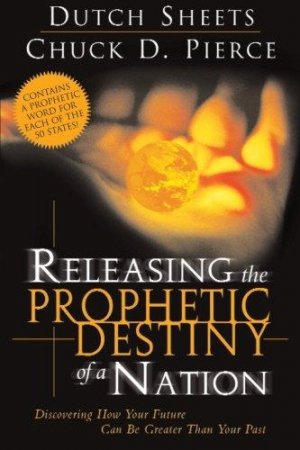RELEASING THE PROPHETIC DESTINY OF A NATION