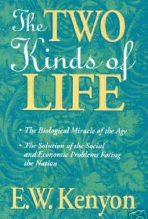 THE TWO KINDS OF LIFE-P/C