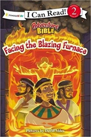 I CAN READ! - FACING THE BLAZING FURNACE
