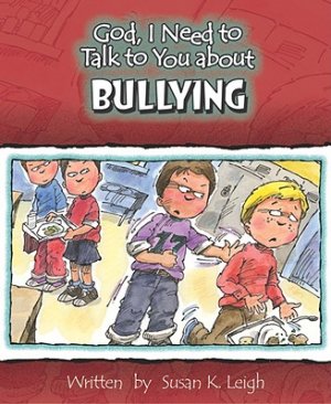 BULLYING (God, I Need to Talk to You About...)