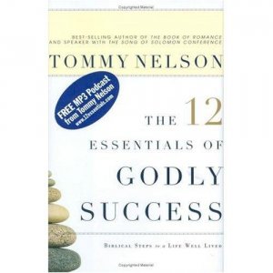 THE 12 ESSENTIALS OF GODLY SUCCESS