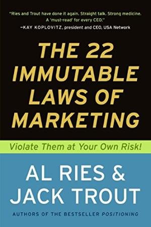 22 IMMUTABLE LAWS OF MARKETING