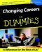CHANGING CAREERS FOR DUMMIES