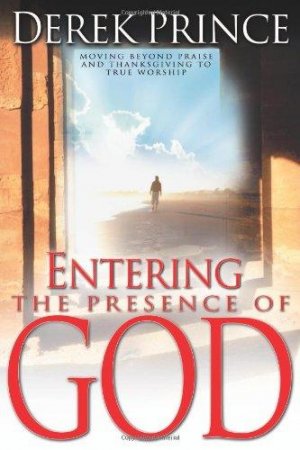 ENTERING THE PRESENCE OF GOD