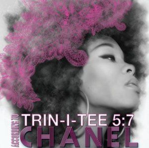 Trin-I-Tee 5:7 According To Chanel (CD)