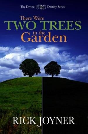 There Were Two Trees in the Garden