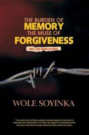 THE BURDEN OF MEMORY THE MUSE OF FORGIVENESS