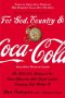 FOR GOD,COUNTRY & COCA COLA