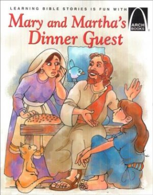 MARY AND MARTHA'S DINNER GUEST