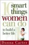 10 SMART THINGS WOMEN CAN DO TO BUILD A BETTER LIFE