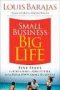 SMALL BUSINESS BIG LIFE