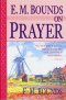 E. M. Bounds on Prayer