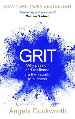 GRIT (Why Passion and Resilience are the secrets to success)