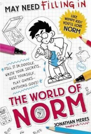 THE WORLD OF  NORM-MAY NEED FILLING IN