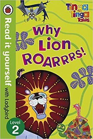 WHY LION ROARRRS!