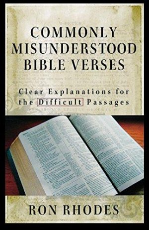 COMMONLY MISUNDERSTOOD BIBLE VERSES