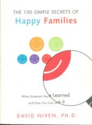 THE 100 SIMPLE SECRETS OF HAPPY FAMILIES