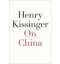 HENRY KISSINGER ON CHINA