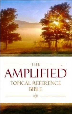 The Amplified Topical Reference Bible, Hardcover