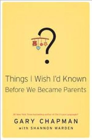 Things I Wish I'd Known Before We Became Parents