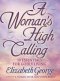A WOMAN'S HIGH CALLING