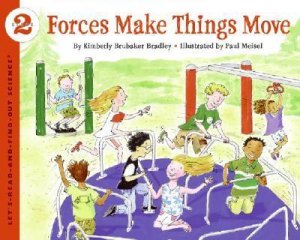 FORCES MAKE THINGS MOVE