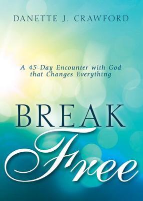 BREAK FREE
