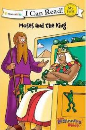 I CAN READ!: MOSES AND THE KING