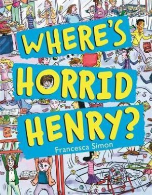 WHERE IS HORRID HENRY?