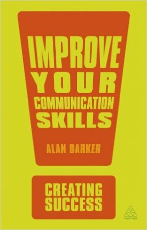 IMPROVE YOUR COMMUNICATION SKILLS