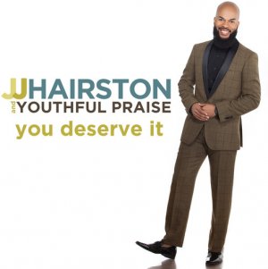 YOU DESERVE IT