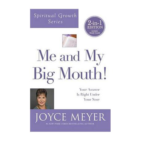 ME AND MY BIG MOUTH: YOUR ANSWER IS RIGHT UNDER YOUR NOSE