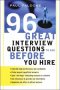 96 INTERVIEW QUESTIONS/HIRE