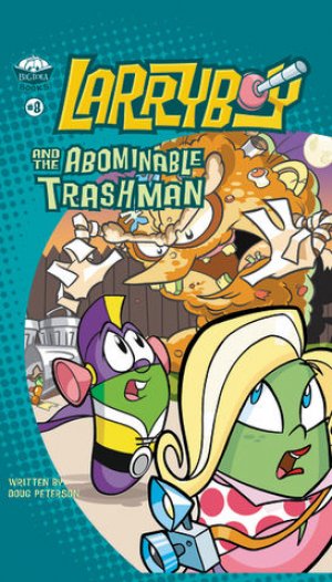 LARRYBOY AND THE ABOMINABLE TRASHMAN