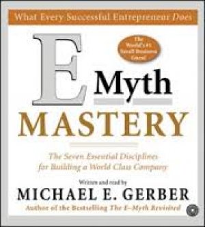 E-Myth Mastery