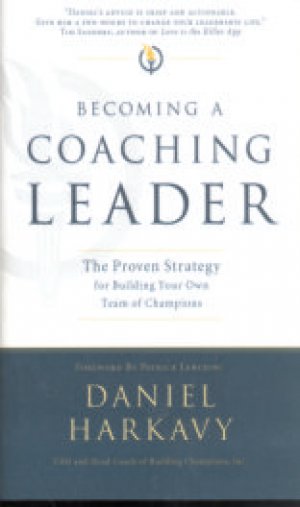 BECOMING A COACHING LEADER, HARD COVER