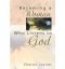 BECOMING A WOMAN WHO LISTENS TO GOD