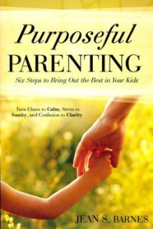 PURPOSEFUL PARENTING