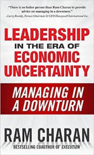 LEADERSHIP IN THE ERA OF ECONOMIC UNCERTAINTY