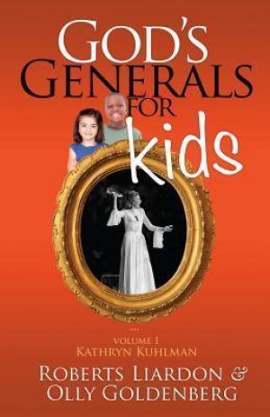GOD'S GENERALS FOR KIDS. VOL 1