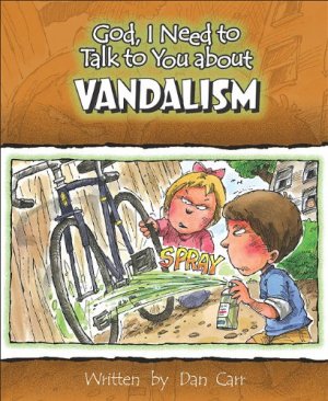God, I Need to Talk to You about Vandalism