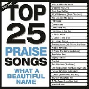 TOP 25 PRAISE SONG