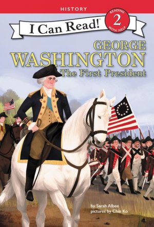 GEORGE WASHINGTON THE FIRST PRESIDENT