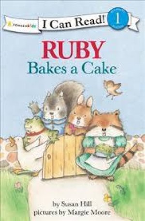 I CAN READ!: RUBY BAKES A CAKE