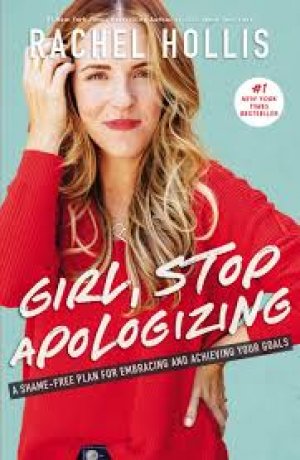 GIRL,STOP APOLOGIZING