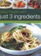 Easy Meals with Just 3 Ingredients