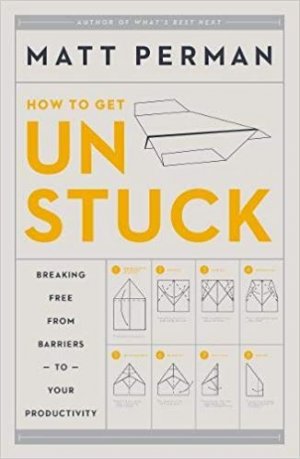 HOW TO GET UNSTUCK