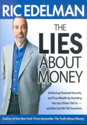 THE LIES ABOUT MONEY, HARD COVER