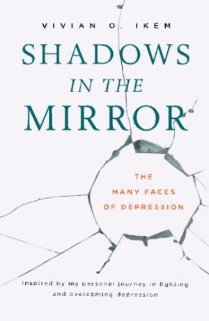 Shadows in the Mirror: The Many Faces of Depression