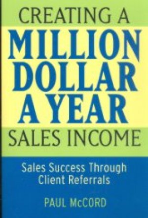 CREATING A MILLION DOLLAR SALES INCOME, PAPER COVER